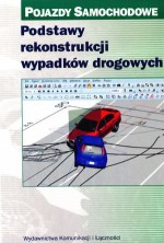 Podstawy rekonstrukcji wypadków drogowych