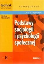 Podstawy socjologii i psychologii społecznej. Podręcznik dla szkoły policealnej