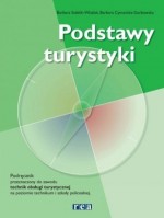 Podstawy turystyki. Podręcznik do zawodu technik obsługi turystycznej