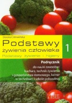 Podstawy żywienia człowieka 1. Podstawy żywienia i higieny. Podręcznik