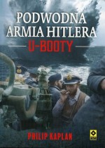 Podwdna armia Hitlera. U-BOOTY