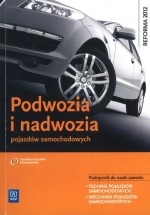 Podwozia i nadwozia pojazdów samochodowych. Podręcznik do nauki zawodu