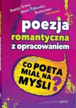 Poezja romantyczna z opracowaniem