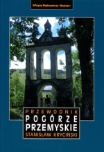 Pogórze Przemyskie. Przewodnik