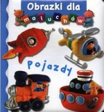 Pojazdy. Obrazki dla maluchów