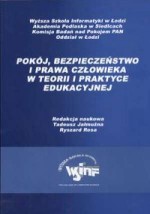 Pokój, bezpieczeństwo i prawa człowieka w teorii i praktyce edukacyjnej