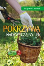 Pokrzywa. Nadzwyczajny lek