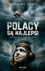 Polacy są najlepsi. Wspomnienia Kanadyjczyka z Dywizjonu 303