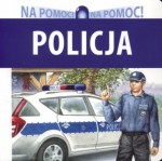 Policja. Seria "Na pomoc!"