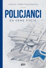 Policjanci. Za cenę życia