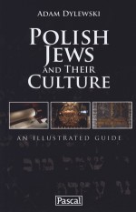 Polish Jews and their culture. An ilustrated guide