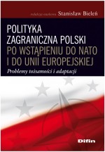 Polityka zagraniczna Polski po wstąpieniu do NATO i do Unii Europejskiej