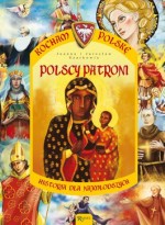 Polscy Patroni. Kocham Polskę