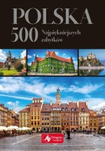 Polska 500 najpiękniejszych zabytków (wersja exclusive)