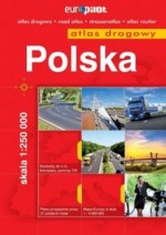 Polska. Atlas drogowy 1:250 000