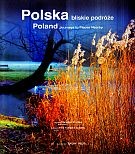  Polska, bliskie podróże/Poland. Journeys to Places Nearby