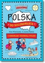 Polska do kolorowania. Z kredkami dookoła świata