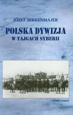 POLSKA DYWIZJA W TAJGACH