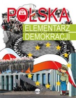 Polska. Elementarz demokracji