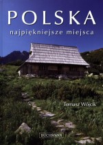 Polska. Najpiękniejsze miejsca