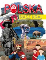 Polska. Nasz kraj