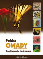 Polska. Owady i inne bezkręgowce. Encyklopedia ilustrowana