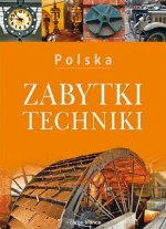 Polska. Zabytki techniki