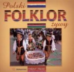 Polski folklor żywy