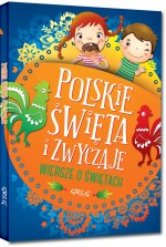 Polskie święta i zwyczaje. Wiersze o świętach. Kolorowa klasyka