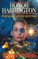 Popioły zwycięstwa. Cykl Honor Harrington