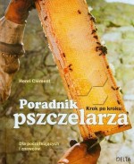 Poradnik pszczelarza Krok po kroku