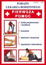 Porady lekarza rodzinnego. Pierwsza pomoc