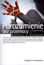 Porozumienie bez przemocy. O języku serca