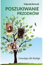 POSZUKIWANIE PRZODKÓW GENEOLOGIA  DLA KA ŻDEGO BR.9788362445479