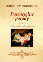 Potencjalne porady cz.1 czyli wszystko o afrodyzjakach