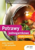 Potrawy jednogarnkowe. Książka kucharska