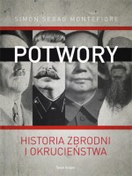 Potwory. Historia zbrodni i okrucieństwa