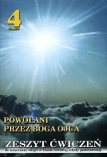 Powołani przez Boga Ojca. Klasa 4, szkoła podstawowa. Religia. Zeszyt ćwiczeń