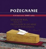 Pożegnanie. 1-8 kwietnia 2005 roku