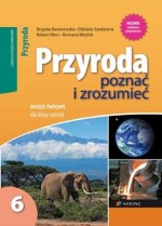 Poznać i zrozumieć. Klasa 6, szkoła podstawowa. Przyroda. Ćwiczenia