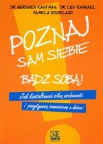 Poznaj sam siebie - Bądź sobą