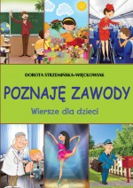 Poznaję zawody. Wiersze dla dzieci