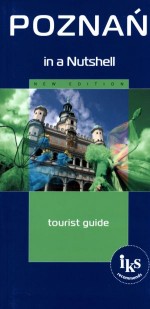 Poznań in a Nutshell. Tourist guide