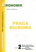 Praca biurowa. Część 2. Zasady korespondencji. Profesjonalny pracownik w biurze