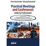 Practical Meetings and Conferences. A Guide for Professionals