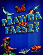 Prawda czy fałsz?