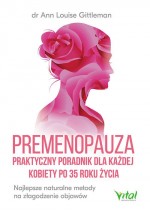 Premenopauza praktyczny poradnik dla każdej kobiety po 35 roku życia