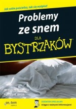 PROBLEMY ZE SNEM DLA BYSTRZAKÓW