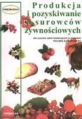 Produkcja i pozyskiwanie surowców żywnościowych