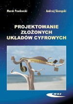 Projektowanie złożonych układów cyfrowych